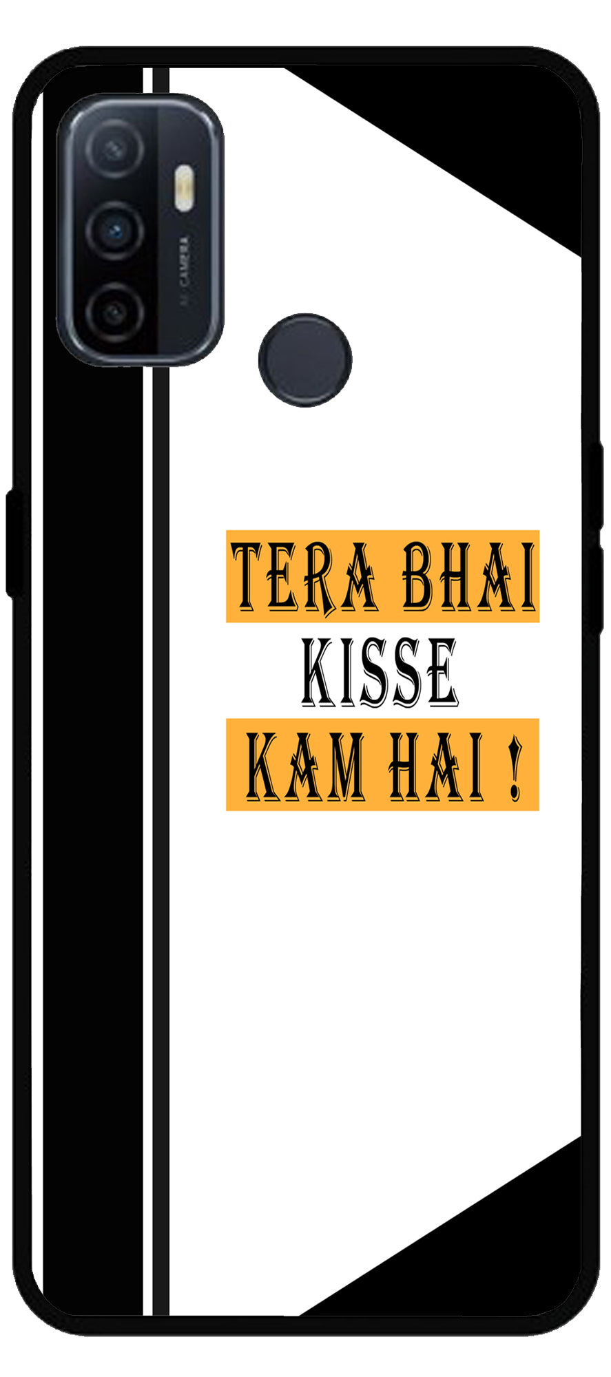 Tera Bhai Kisse Kam Hai Unbreakable Metal Back Case Mobile Cover with 4 Side Protection and Soft TPU Sides for Oppo A53