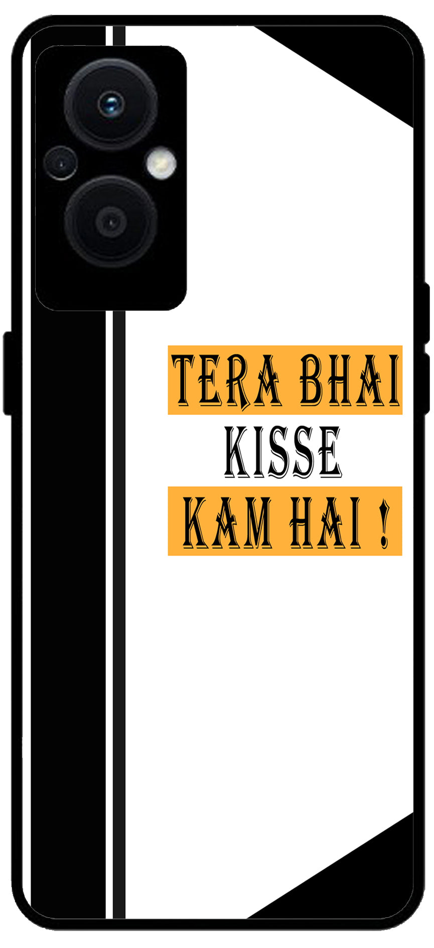 Tera Bhai Kisse Kam Hai Unbreakable Metal Back Case Mobile Cover with 4 Side Protection and Soft TPU Sides for OPPO F21 PRO 5G