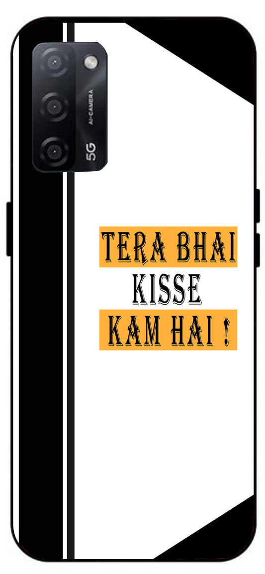 Tera Bhai Kisse Kam Hai Unbreakable Metal Back Case Mobile Cover with 4 Side Protection and Soft TPU Sides for Oppo A53s 5G