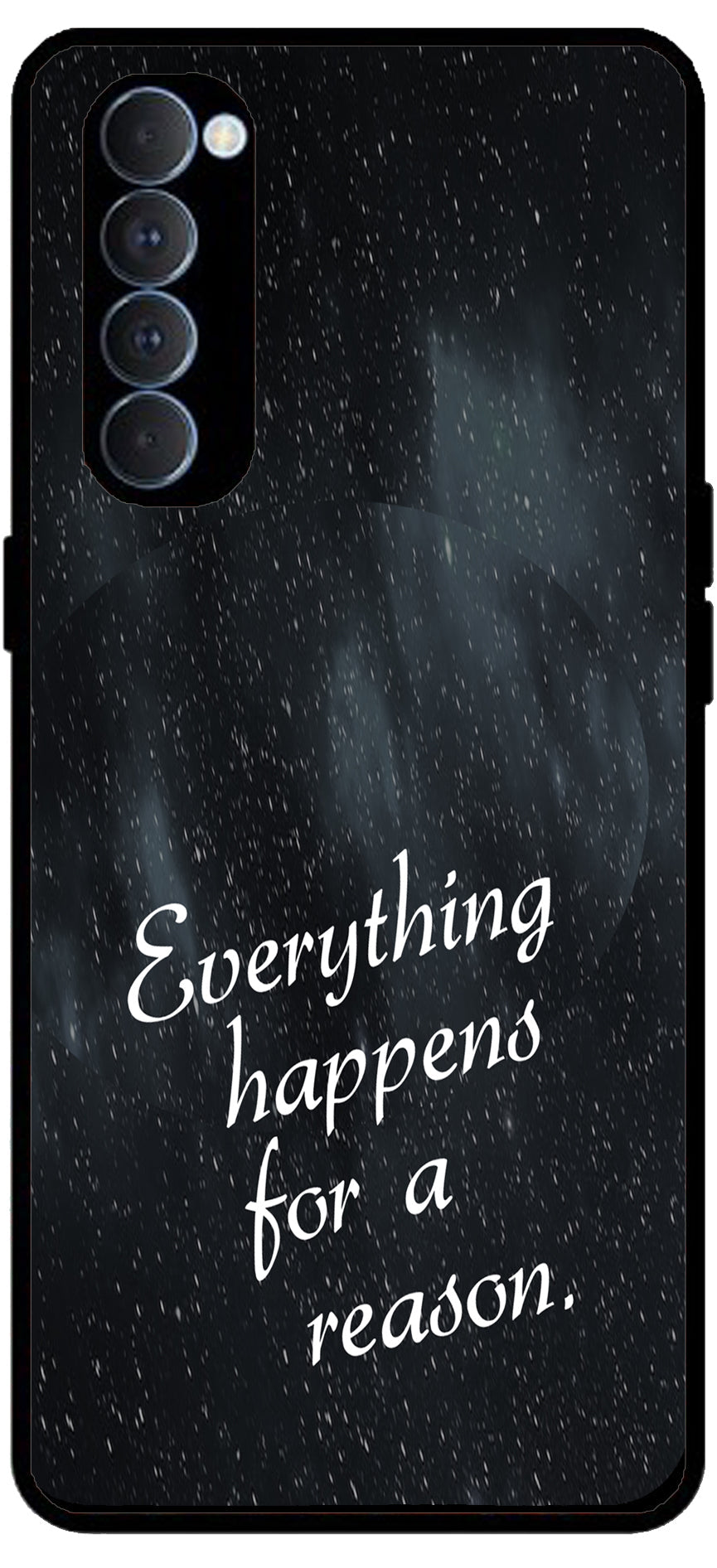 Everything Happens for a Reason Unbreakable Metal Back Case Mobile Cover with 4 Side Protection and Soft TPU Sides for RENO4 PRO