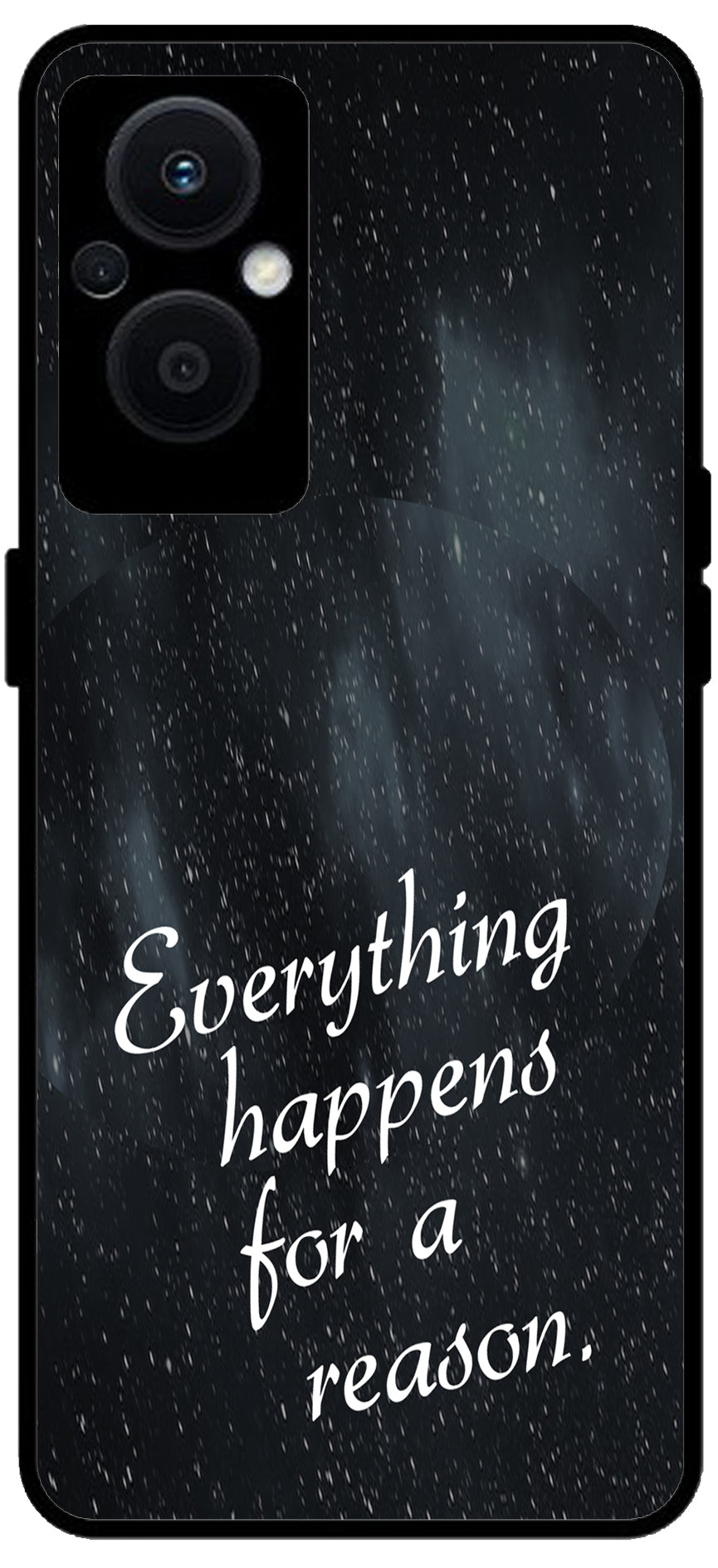 Everything Happens for a Reason Unbreakable Metal Back Case Mobile Cover with 4 Side Protection and Soft TPU Sides for OPPO F21 PRO 5G