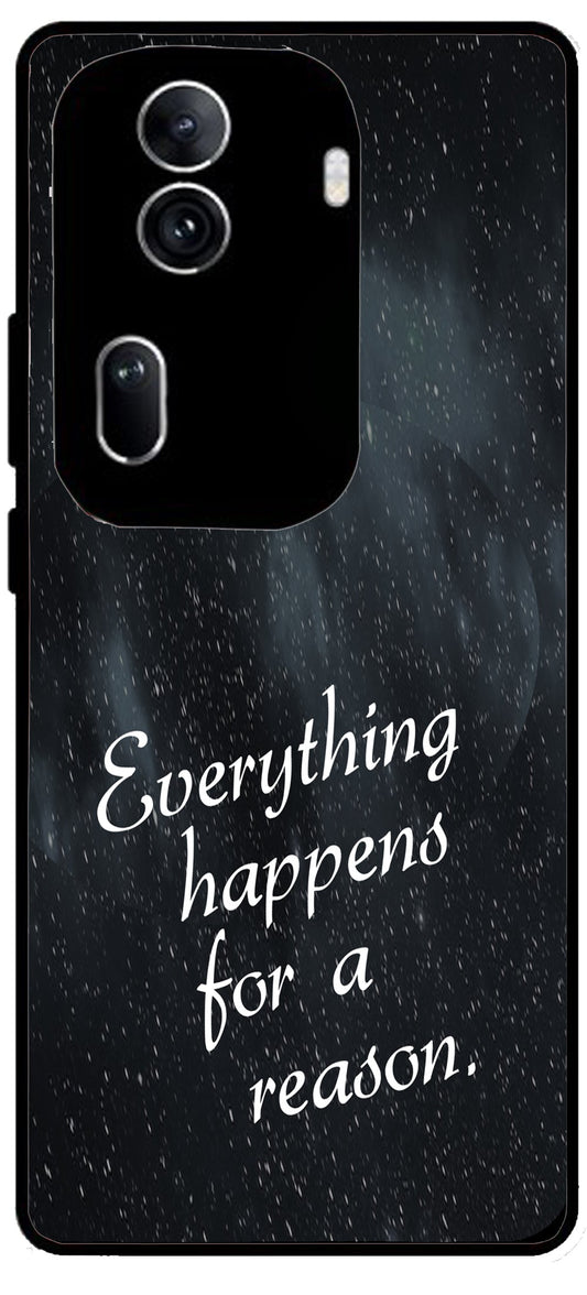 Everything Happens for a Reason Unbreakable Metal Back Case Mobile Cover with 4 Side Protection and Soft TPU Sides for Oppo Reno 11 pro