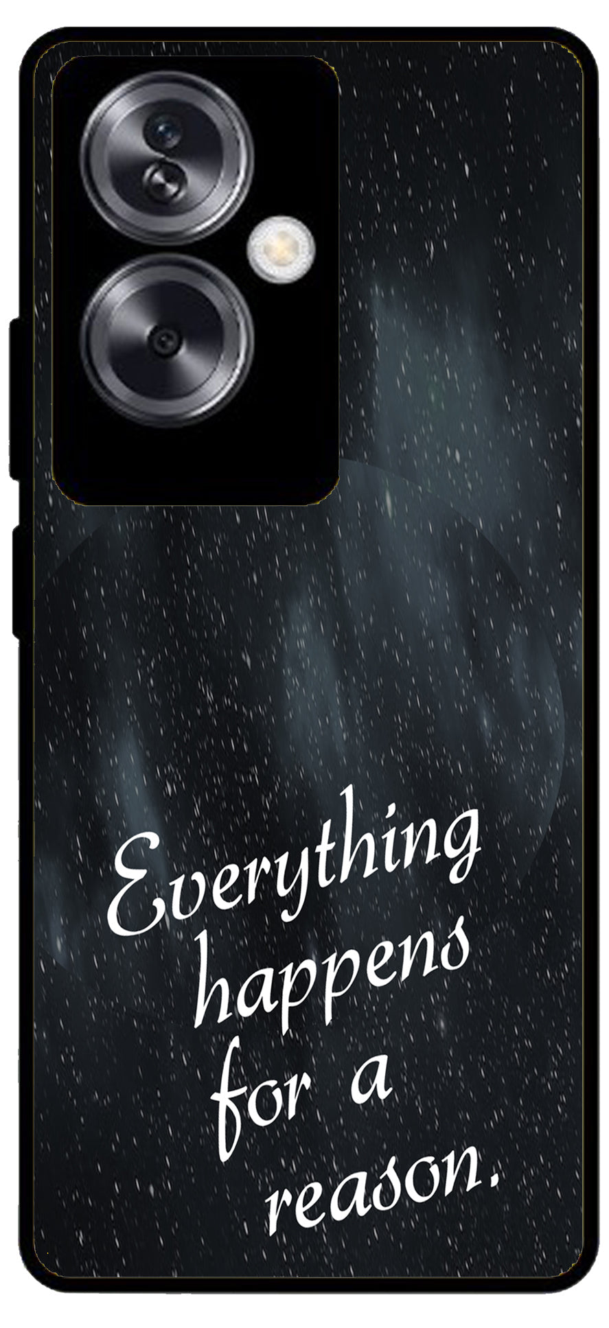 Everything Happens for a Reason Unbreakable Metal Back Case Mobile Cover with 4 Side Protection and Soft TPU Sides for Oppo A79 NEW