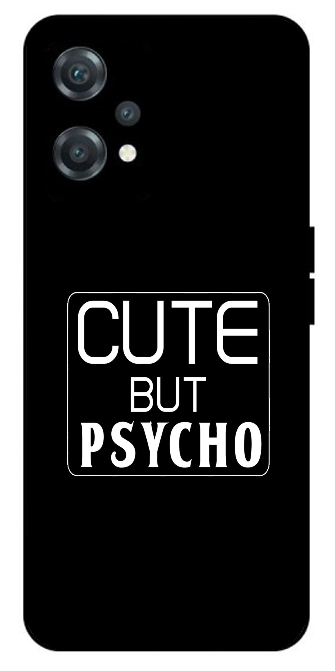 Cute But Psycho Unbreakable Metal Back Case Mobile Cover with 4 Side Protection and Soft TPU Sides for oneplus nord ce 2 lite 5g