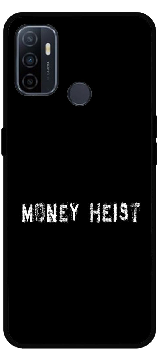 Money Heist Unbreakable Metal Back Case Mobile Cover with 4 Side Protection and Soft TPU Sides for Oppo A53