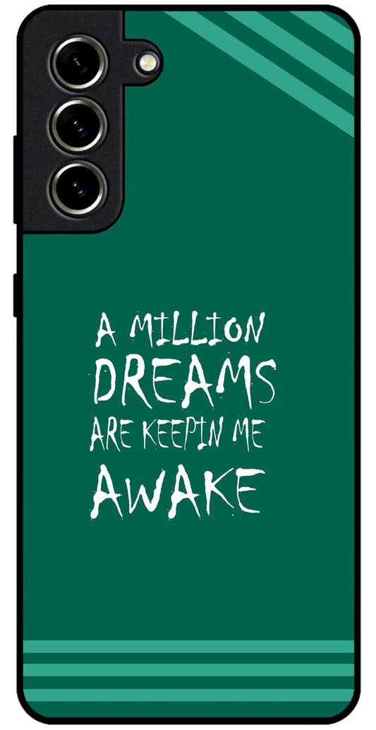 A Million Dreams Unbreakable Metal Back Case Mobile Cover with 4 Side Protection and Soft TPU Sides for SAMSUNG S21 FE