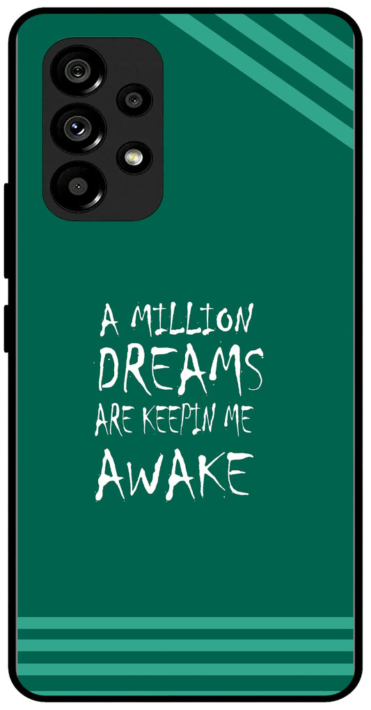 A Million Dreams Unbreakable Metal Back Case Mobile Cover with 4 Side Protection and Soft TPU Sides for SAMSUNG A53