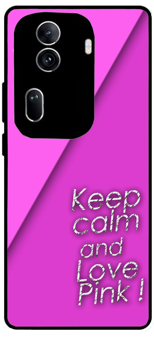 Keep Calm and Love Pink Unbreakable Metal Back Case Mobile Cover with 4 Side Protection and Soft TPU Sides for Oppo Reno 11 pro