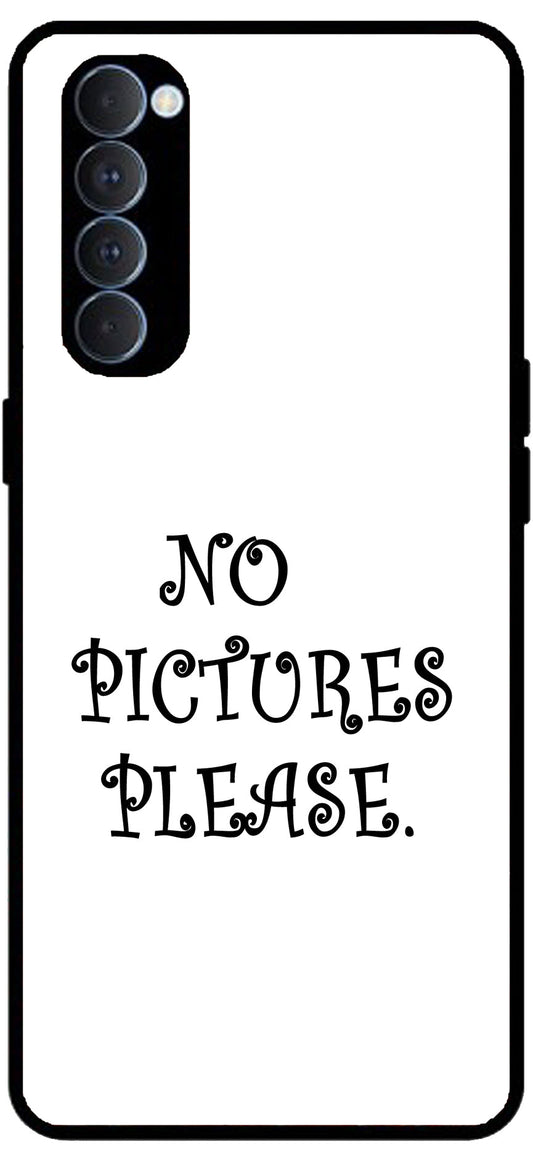 No Pictures Please Unbreakable Metal Back Case Mobile Cover with 4 Side Protection and Soft TPU Sides for RENO4 PRO