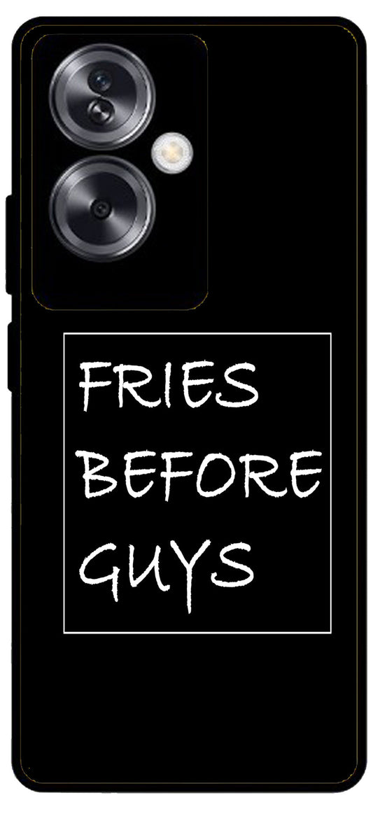 Fries Before Guys Unbreakable Metal Back Case Mobile Cover with 4 Side Protection and Soft TPU Sides for Oppo A79 NEW