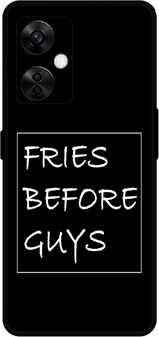 Fries Before Guys Unbreakable Metal Back Case Mobile Cover with 4 Side Protection and Soft TPU Sides for OnePlus Nord CE3 Lite