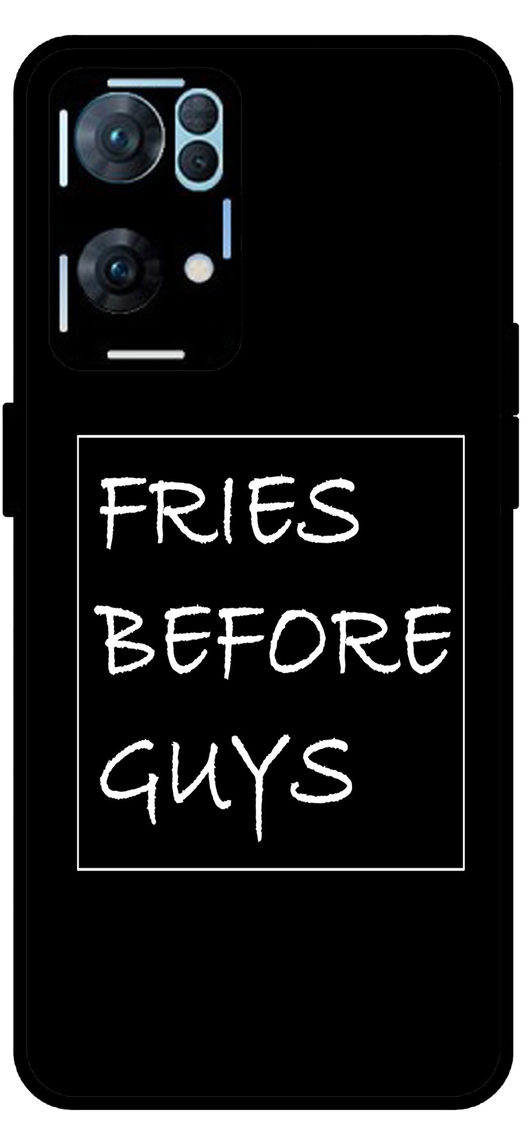 Fries Before Guys Unbreakable Metal Back Case Mobile Cover with 4 Side Protection and Soft TPU Sides for Oppo Reno 7 Pro 5G