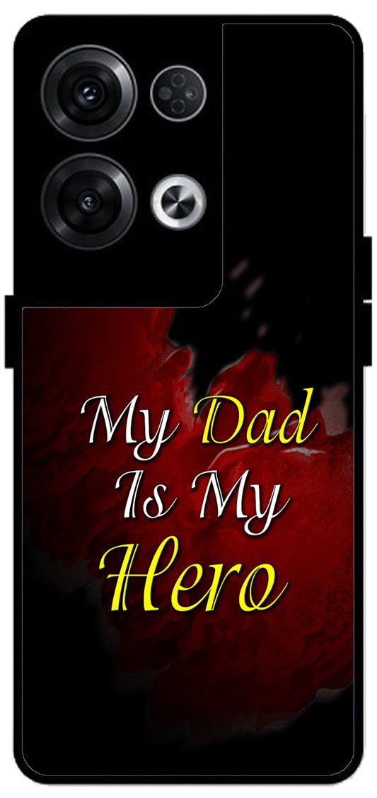 My Dad is My Hero Unbreakable Metal Back Case Mobile Cover with 4 Side Protection and Soft TPU Sides for Oppo Reno 8 Pro 5G 2D