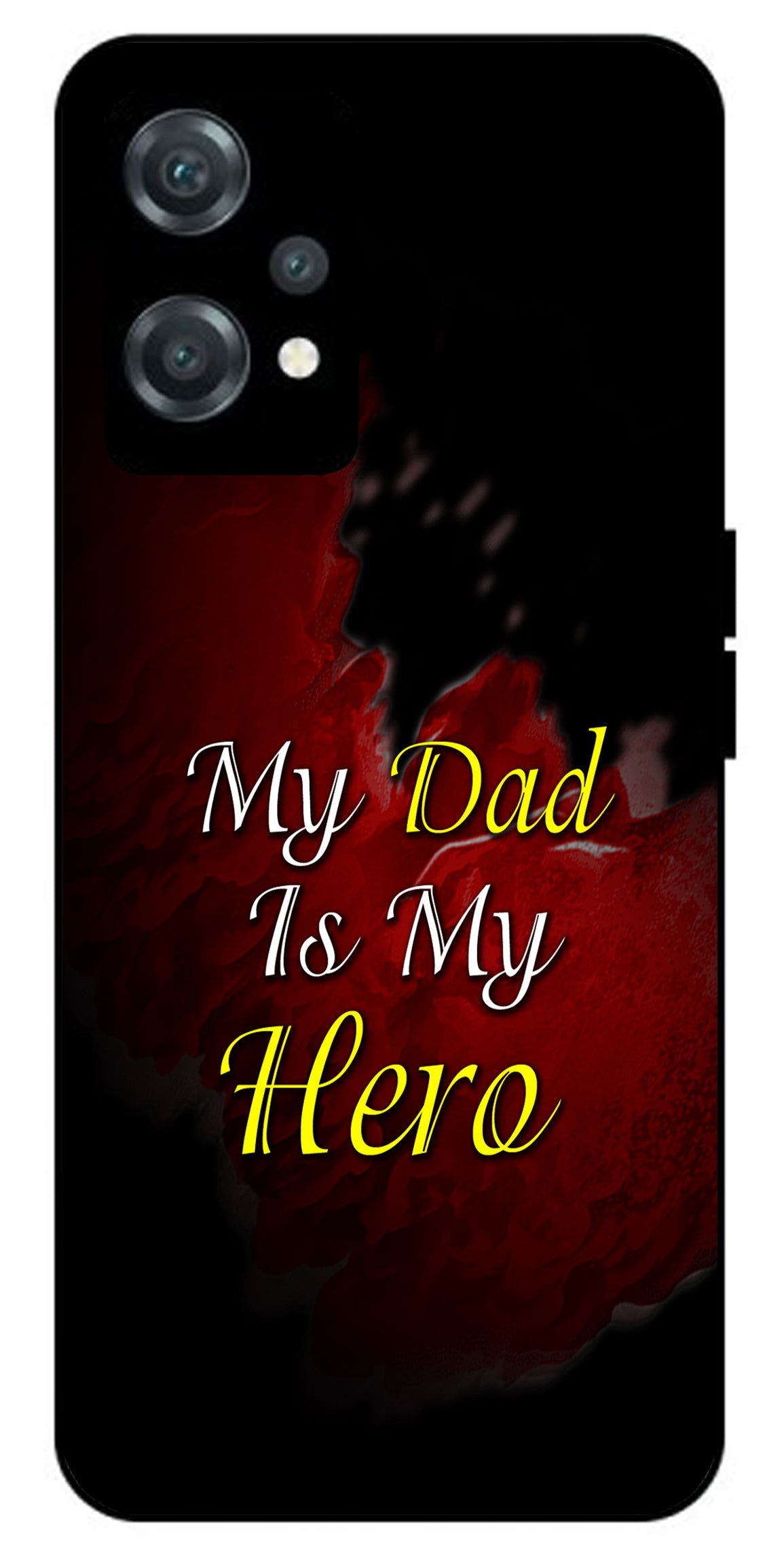 My Dad is My Hero Unbreakable Metal Back Case Mobile Cover with 4 Side Protection and Soft TPU Sides for oneplus nord ce 2 lite 5g