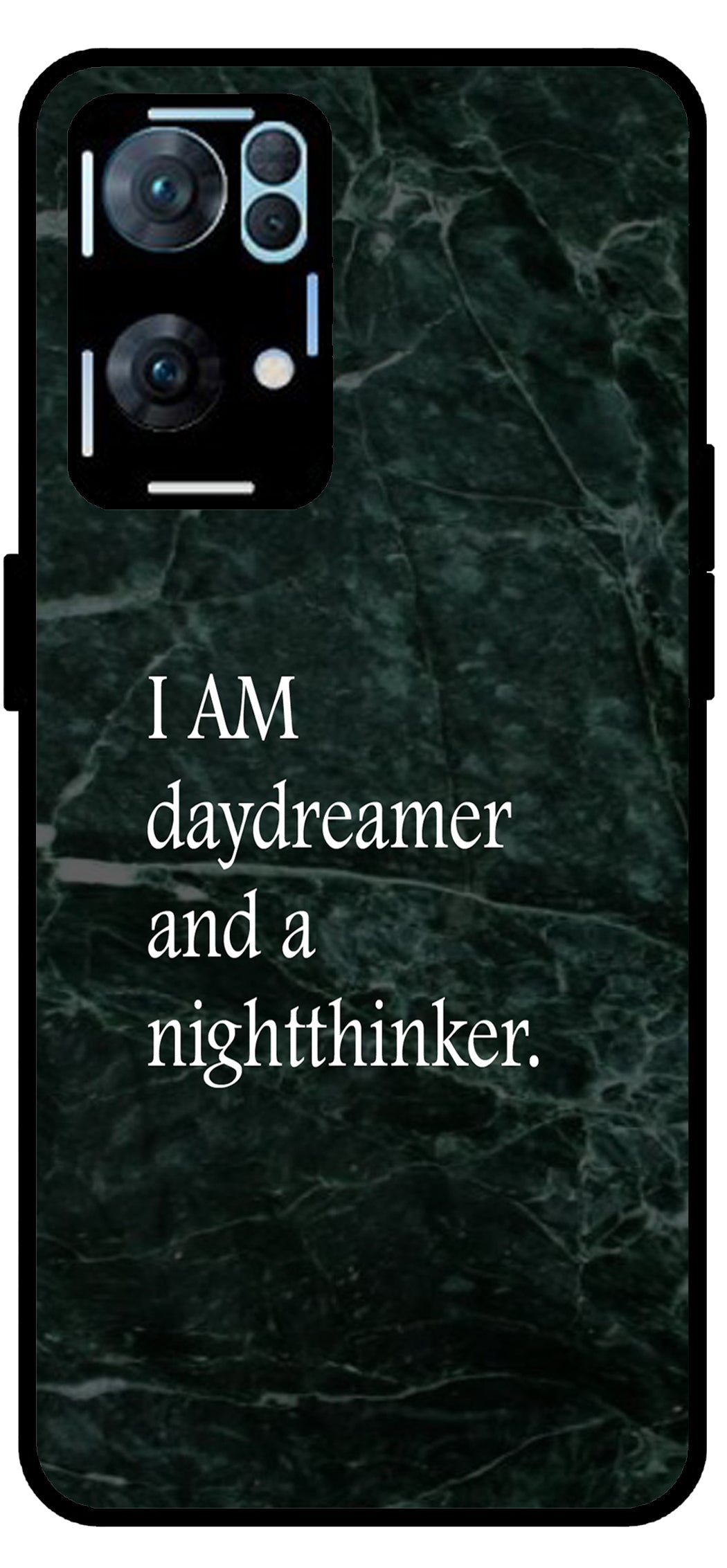 I Am A Day Dreamer Unbreakable Metal Back Case Mobile Cover with 4 Side Protection and Soft TPU Sides for Oppo Reno 7 Pro 5G