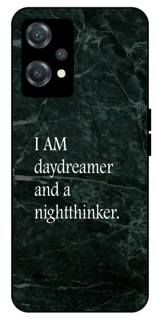 I Am A Day Dreamer Unbreakable Metal Back Case Mobile Cover with 4 Side Protection and Soft TPU Sides for oneplus nord ce 2 lite 5g