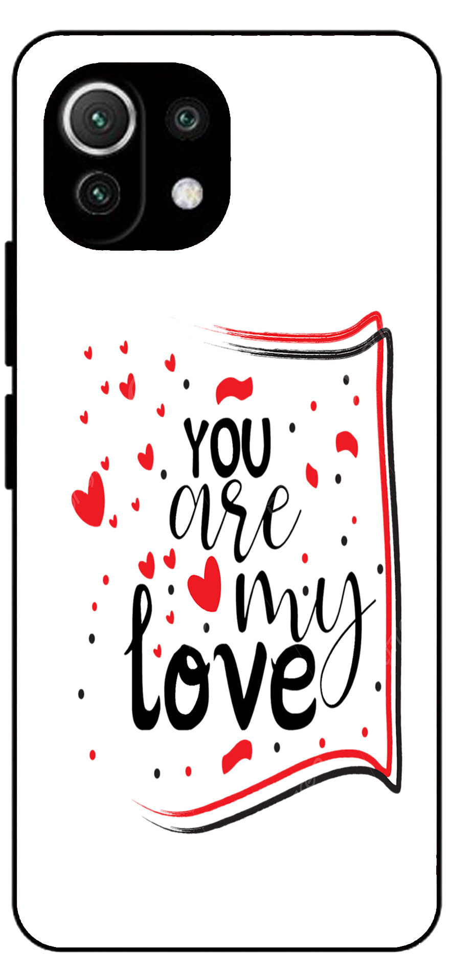 You are My Love Unbreakable Metal Back Case Mobile Cover with 4 Side Protection and Soft TPU Sides for Mi11 Lite