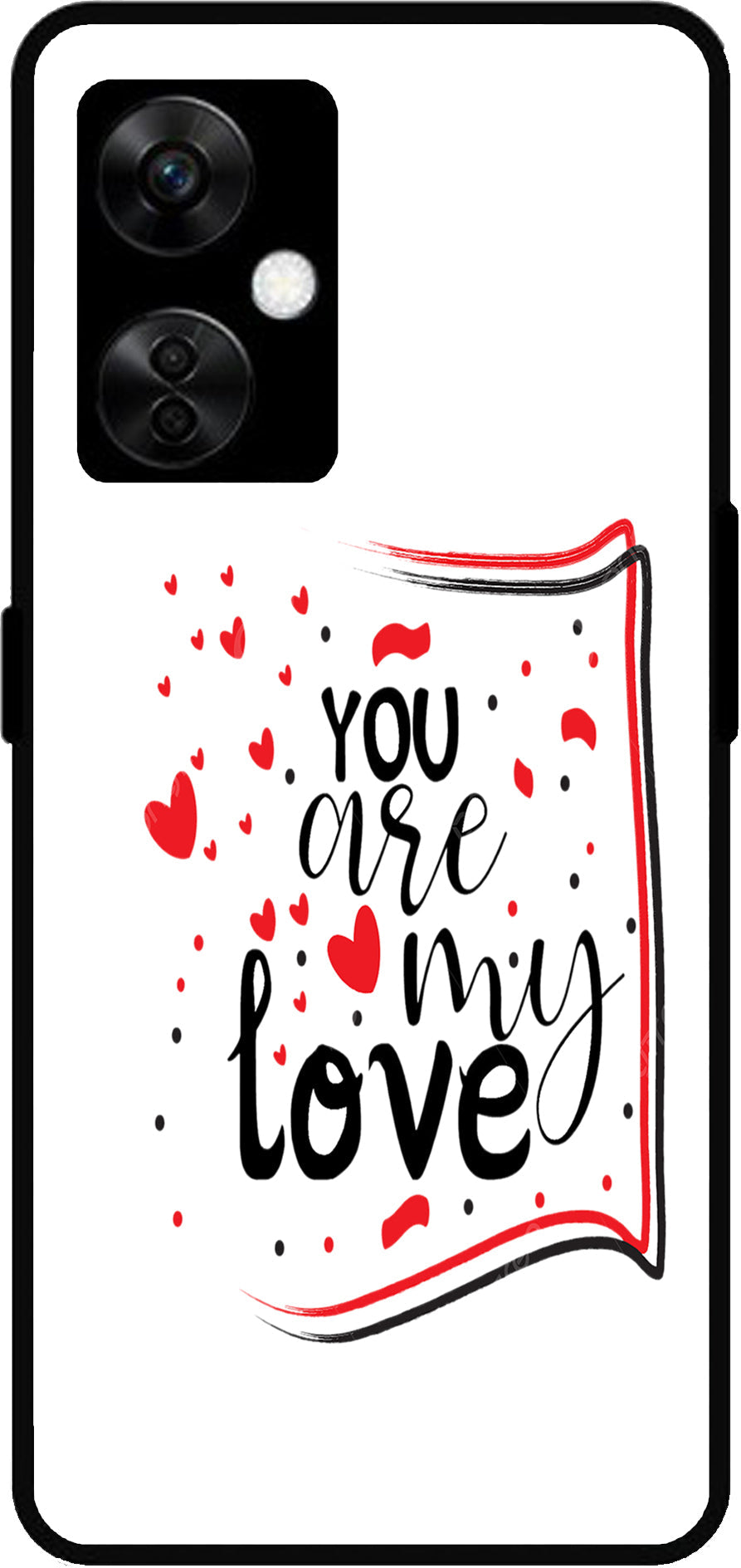 You are My Love Unbreakable Metal Back Case Mobile Cover with 4 Side Protection and Soft TPU Sides for OnePlus Nord CE3 Lite