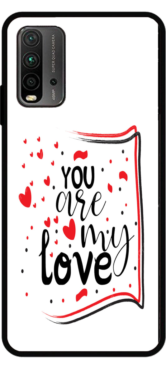 You are My Love Unbreakable Metal Back Case Mobile Cover with 4 Side Protection and Soft TPU Sides for Mi Redmi 9 Power 2D