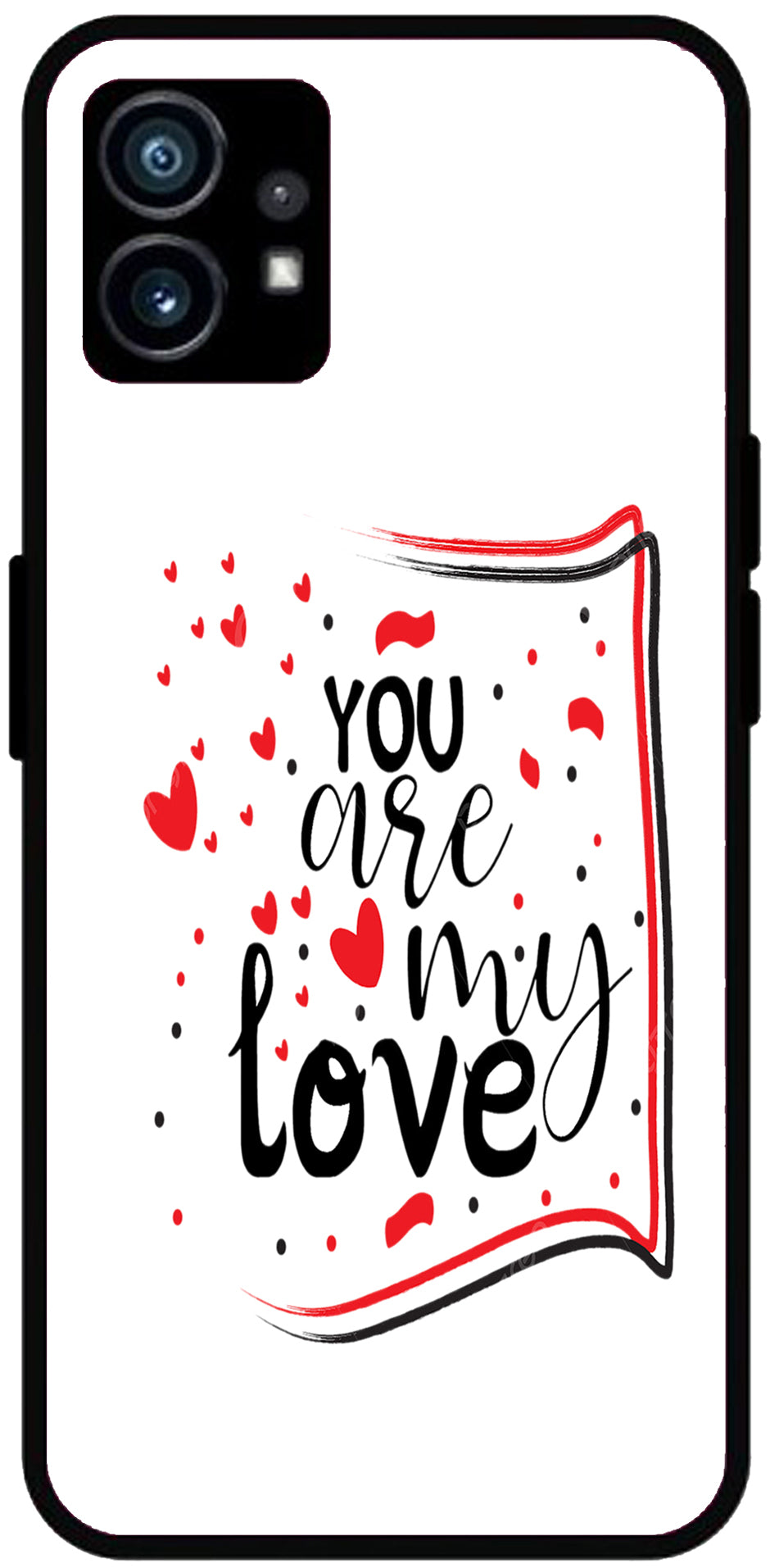 You are My Love Unbreakable Metal Back Case Mobile Cover with 4 Side Protection and Soft TPU Sides for Nothing Phone 1