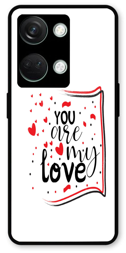 You are My Love Unbreakable Metal Back Case Mobile Cover with 4 Side Protection and Soft TPU Sides for OnePlus Nord 3