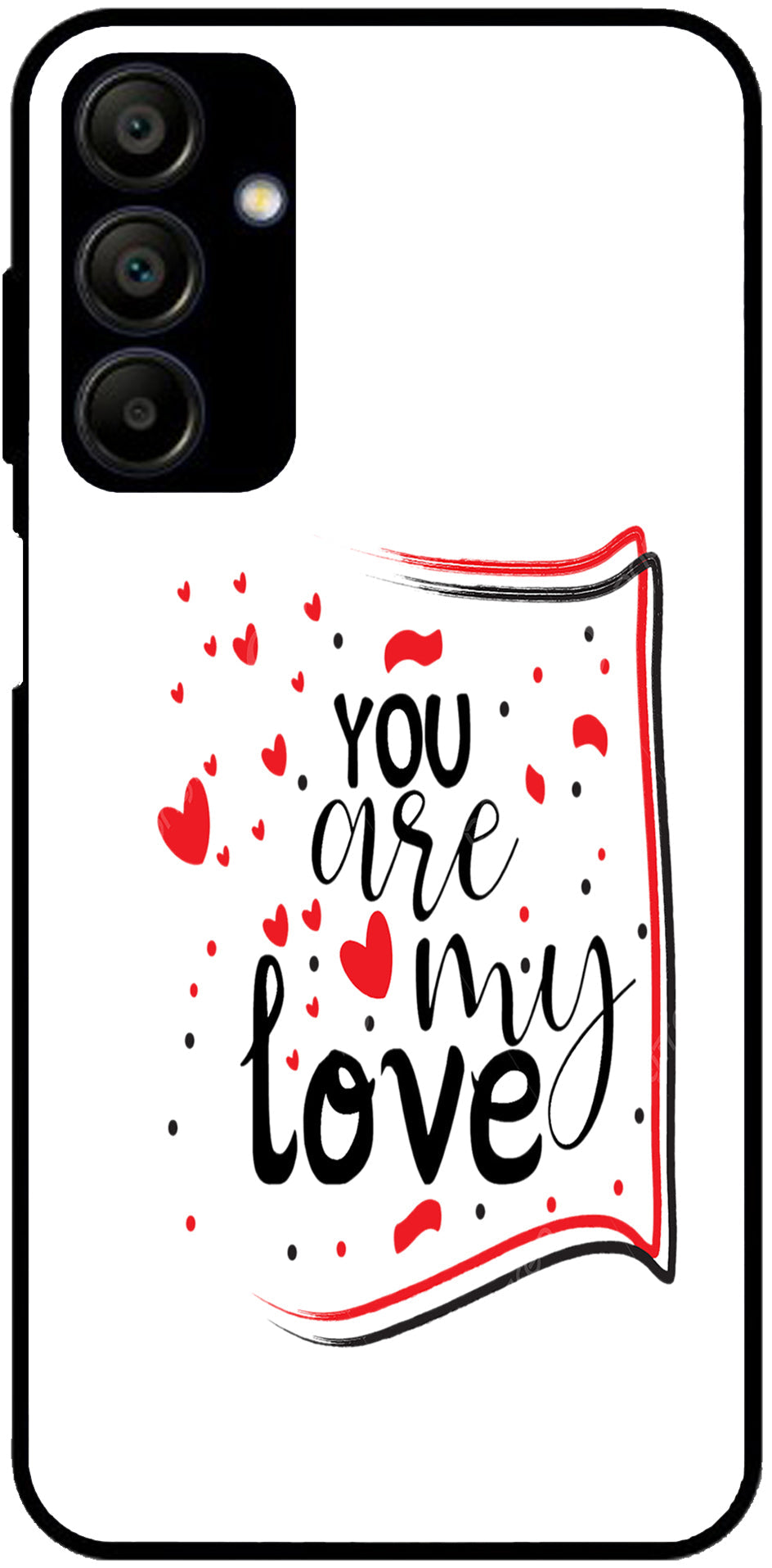 You are My Love Unbreakable Metal Back Case Mobile Cover with 4 Side Protection and Soft TPU Sides for Samsung A15 5G NEW