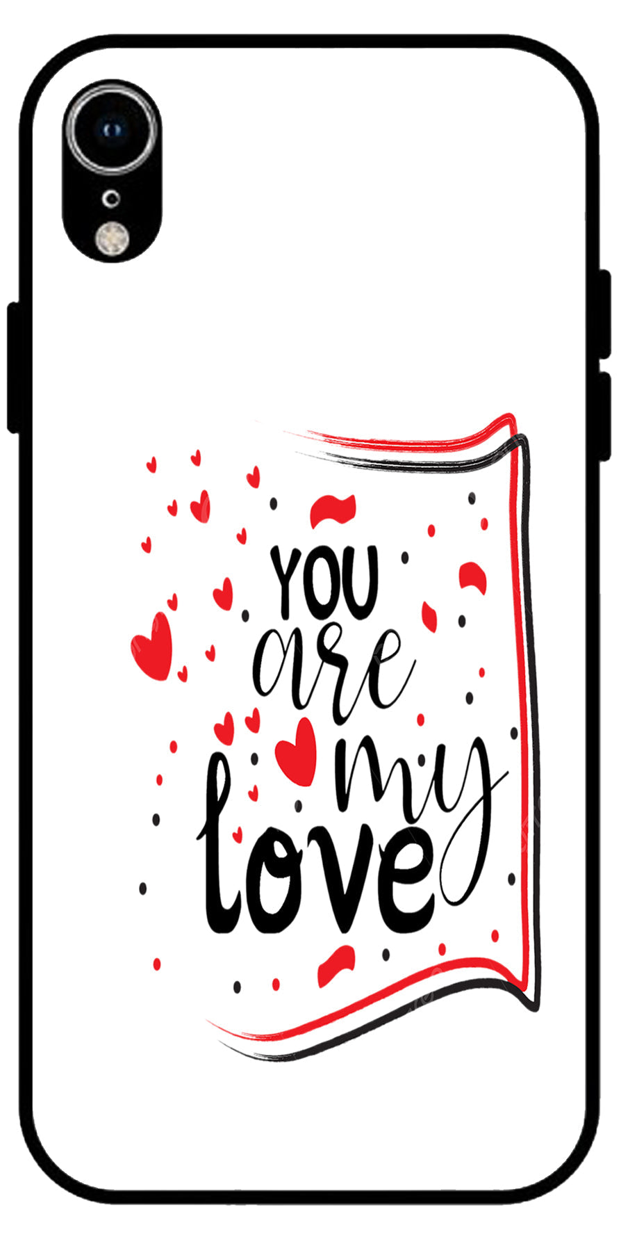 You are My Love Unbreakable Metal Back Case Mobile Cover with 4 Side Protection and Soft TPU Sides for iphone xr