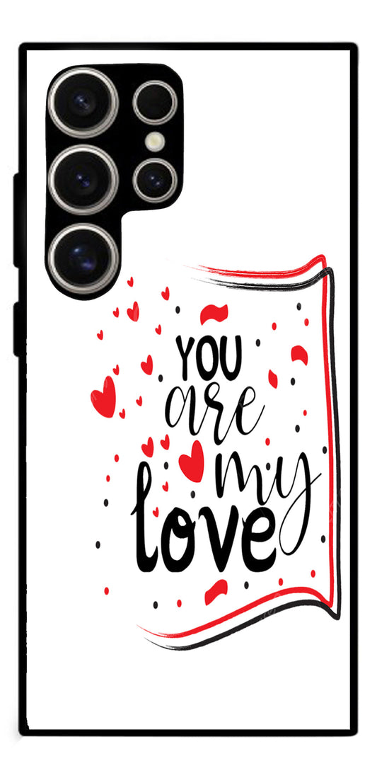 You are My Love Unbreakable Metal Back Case Mobile Cover with 4 Side Protection and Soft TPU Sides for Samsung s24ultra