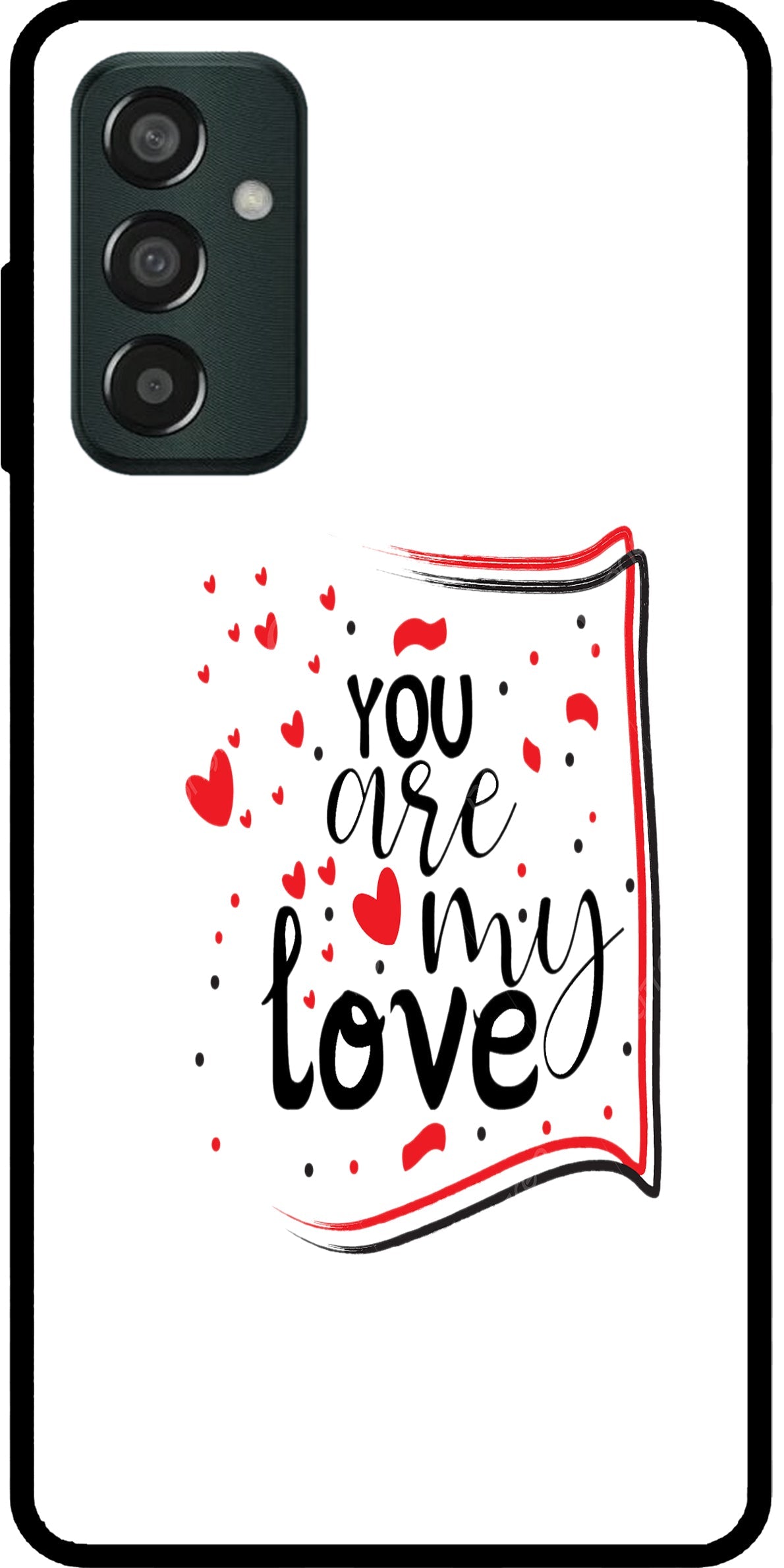 You are My Love Unbreakable Metal Back Case Mobile Cover with 4 Side Protection and Soft TPU Sides for SAMSUNG M13