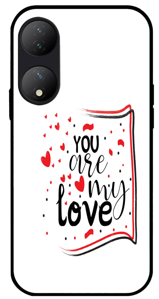 You are My Love Unbreakable Metal Back Case Mobile Cover with 4 Side Protection and Soft TPU Sides for VIVO Y100