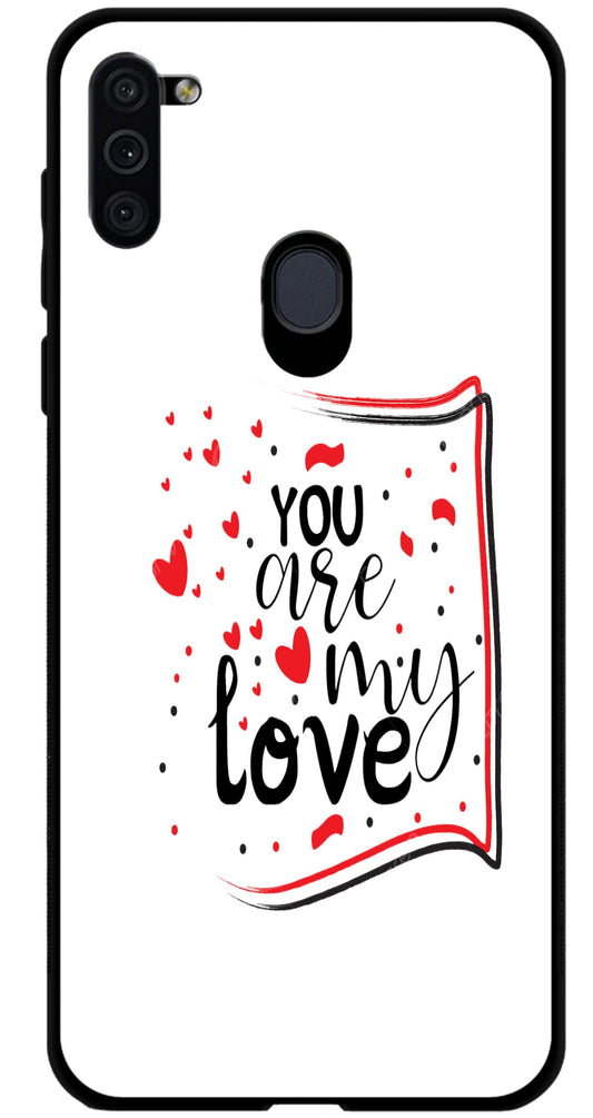 You are My Love Unbreakable Metal Back Case Mobile Cover with 4 Side Protection and Soft TPU Sides for SAMSUNG M11