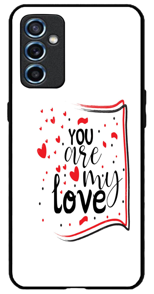 You are My Love Unbreakable Metal Back Case Mobile Cover with 4 Side Protection and Soft TPU Sides for SAMSUNG M52