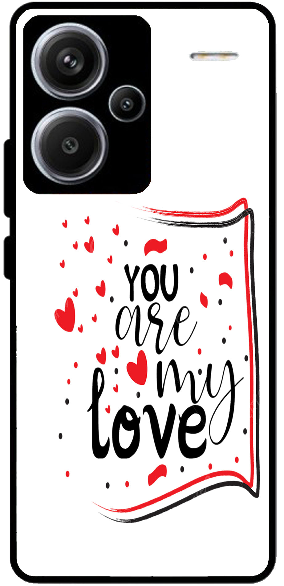 You are My Love Unbreakable Metal Back Case Mobile Cover with 4 Side Protection and Soft TPU Sides for Redmi note 13 pro plus