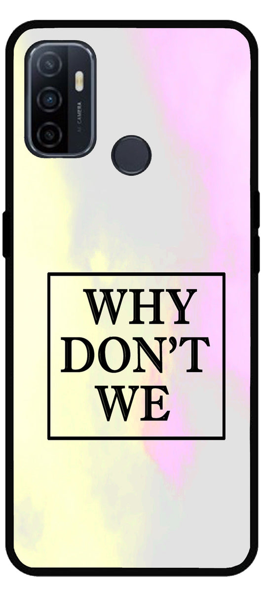 Why Don’t We Unbreakable Metal Back Case Mobile Cover with 4 Side Protection and Soft TPU Sides for Oppo A53