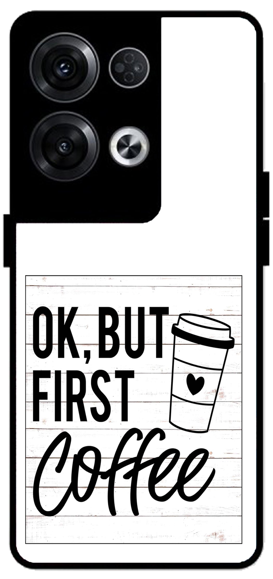 Ok But First Coffee Unbreakable Metal Back Case Mobile Cover with 4 Side Protection and Soft TPU Sides for Oppo Reno 8 Pro 5G 2D