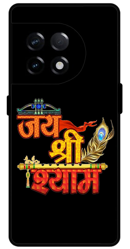 Jai Shree Shyam Unbreakable Metal Back Case Mobile Cover with 4 Side Protection and Soft TPU Sides for OnePlus 11R