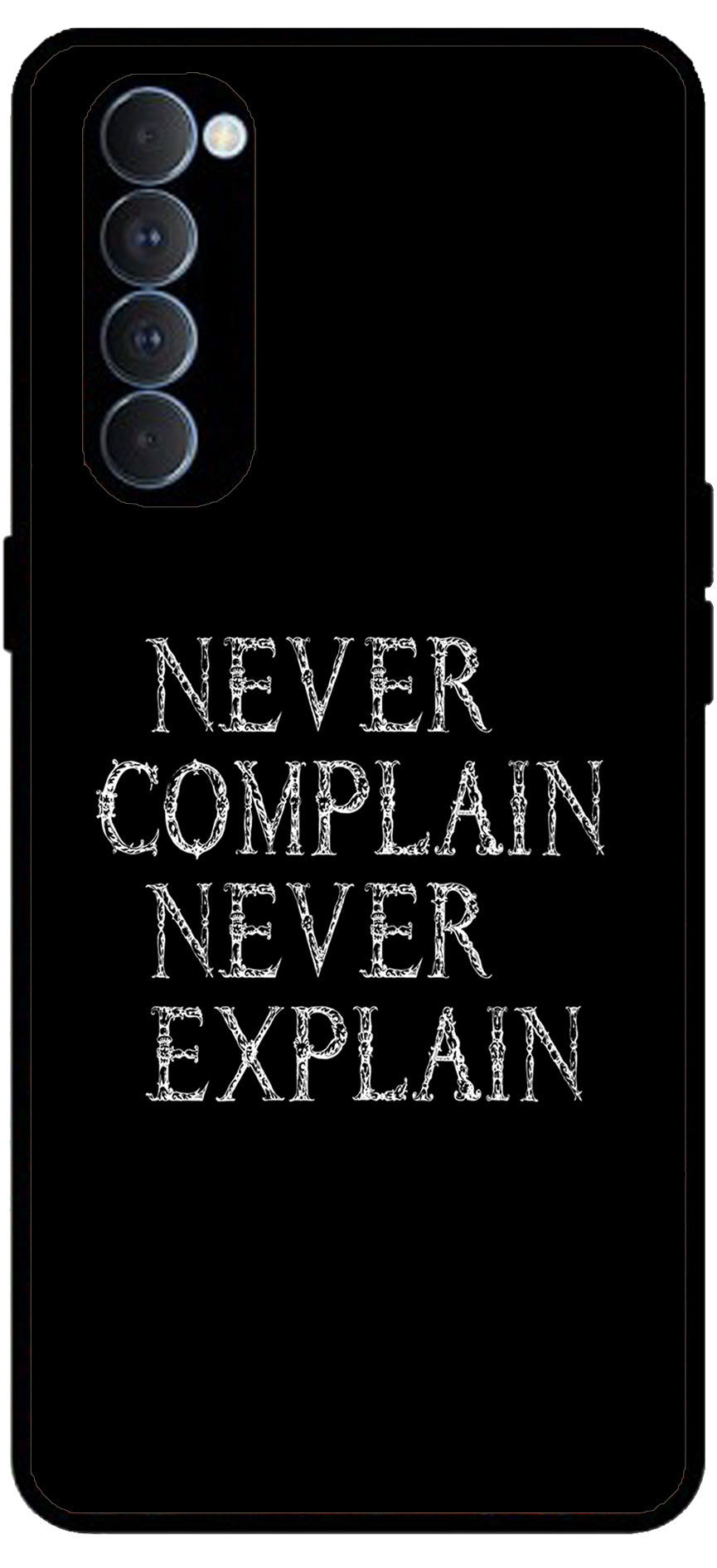 Never Complain Never Explain Unbreakable Metal Back Case Mobile Cover with 4 Side Protection and Soft TPU Sides for RENO4 PRO