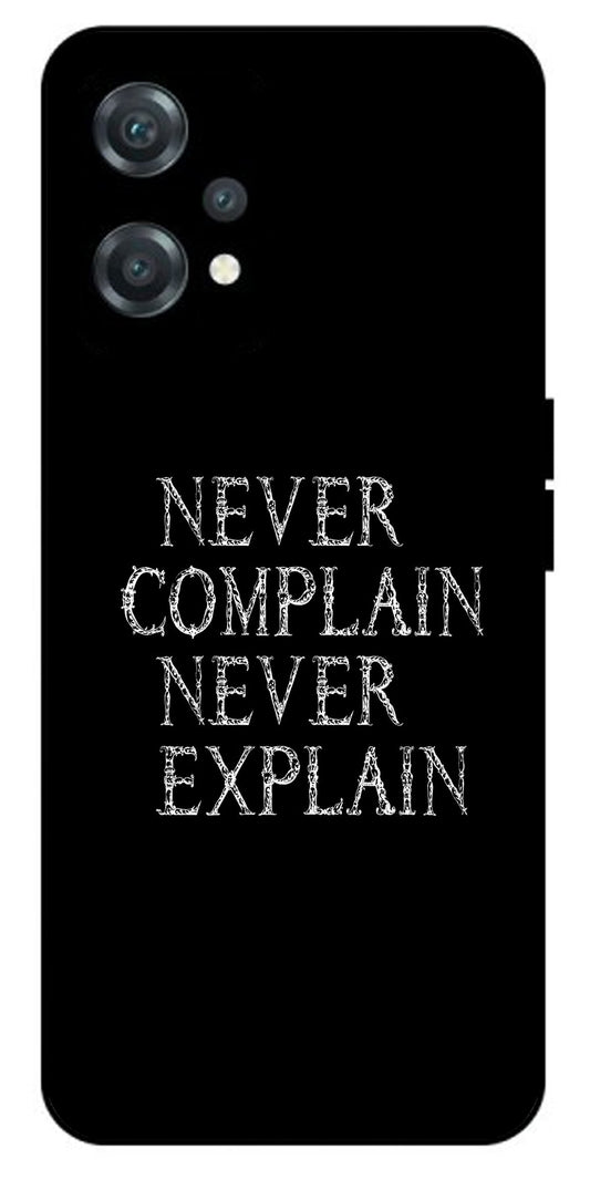 Never Complain Never Explain Unbreakable Metal Back Case Mobile Cover with 4 Side Protection and Soft TPU Sides for oneplus nord ce 2 lite 5g