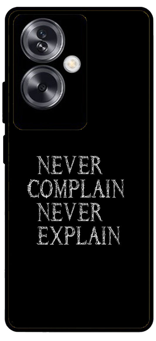 Never Complain Never Explain Unbreakable Metal Back Case Mobile Cover with 4 Side Protection and Soft TPU Sides for Oppo A79 NEW