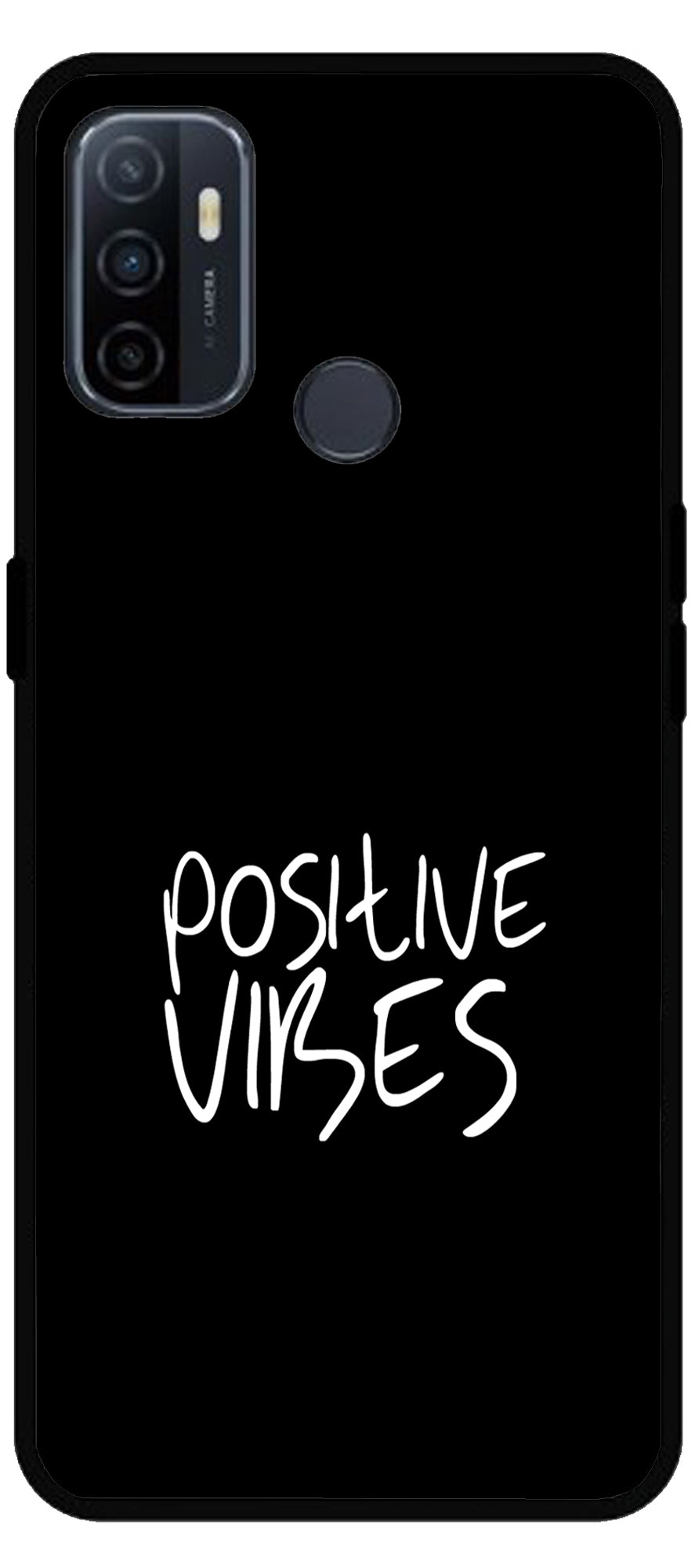 Positive Vibes Unbreakable Metal Back Case Mobile Cover with 4 Side Protection and Soft TPU Sides for Oppo A53