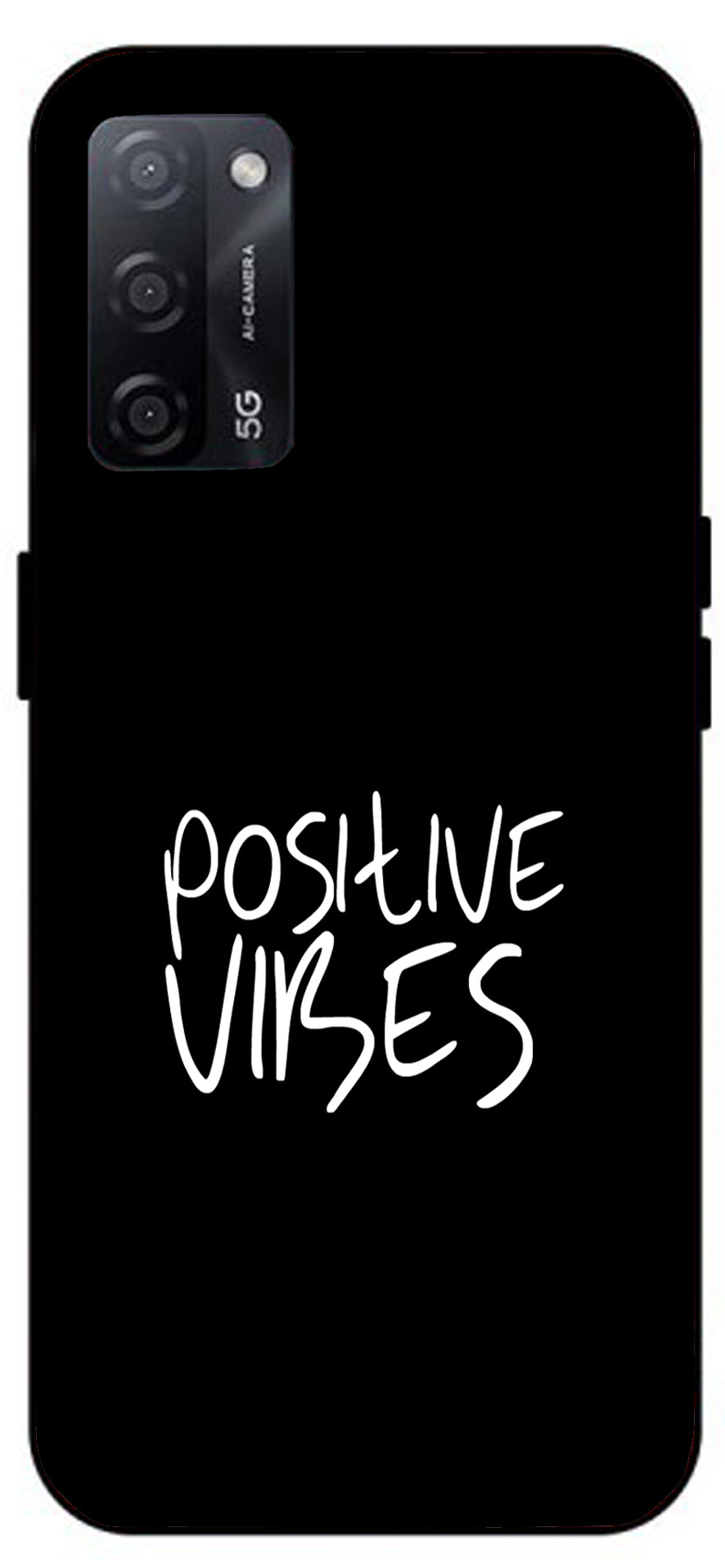 Positive Vibes Unbreakable Metal Back Case Mobile Cover with 4 Side Protection and Soft TPU Sides for Oppo A53s 5G