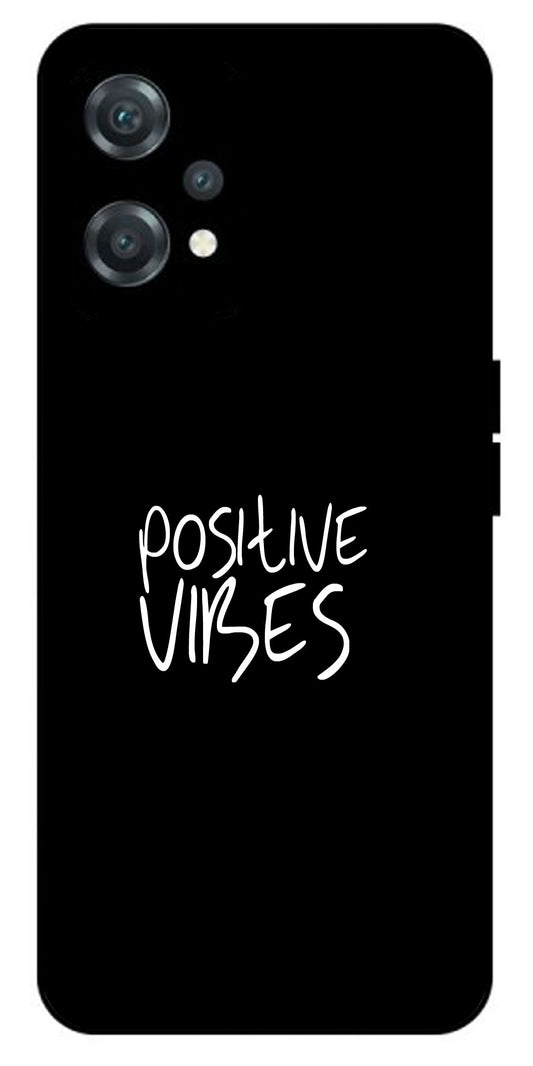 Positive Vibes Unbreakable Metal Back Case Mobile Cover with 4 Side Protection and Soft TPU Sides for oneplus nord ce 2 lite 5g