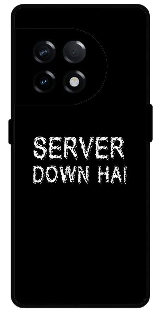 Server Down Hai Unbreakable Metal Back Case Mobile Cover with 4 Side Protection and Soft TPU Sides for OnePlus 11R