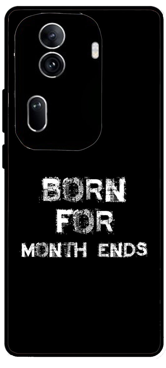 Born for Month Ends Unbreakable Metal Back Case Mobile Cover with 4 Side Protection and Soft TPU Sides for Oppo Reno 11 pro