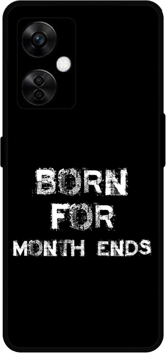 Born for Month Ends Unbreakable Metal Back Case Mobile Cover with 4 Side Protection and Soft TPU Sides for OnePlus Nord CE3 Lite