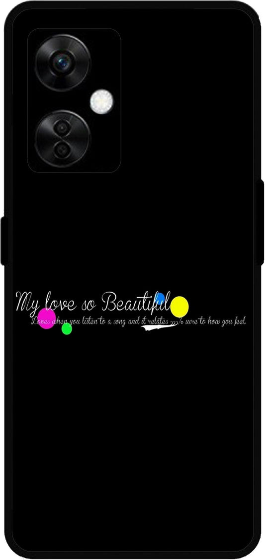 My Love So Beautiful Unbreakable Metal Back Case Mobile Cover with 4 Side Protection and Soft TPU Sides for OnePlus Nord CE3 Lite