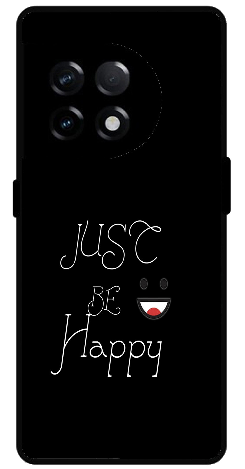 Just Be Happy Unbreakable Metal Back Case Mobile Cover with 4 Side Protection and Soft TPU Sides for OnePlus 11R