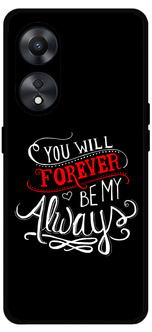 Be My Always Unbreakable Metal Back Case Mobile Cover with 4 Side Protection and Soft TPU Sides for Oppo a78 5g