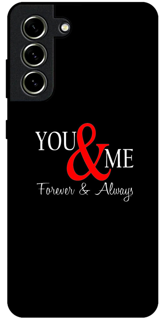 You and Me Unbreakable Metal Back Case Mobile Cover with 4 Side Protection and Soft TPU Sides for SAMSUNG S21 FE