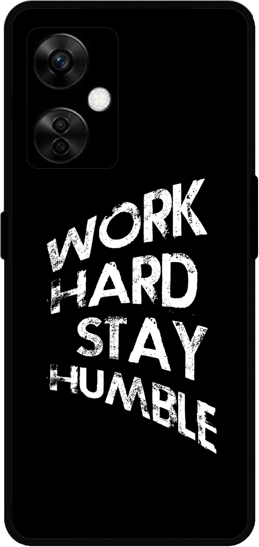 Work Hard Stay Humble Unbreakable Metal Back Case Mobile Cover with 4 Side Protection and Soft TPU Sides for OnePlus Nord CE3 Lite